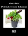 Delitti al profumo di basilico: 3 (Giallo, Thriller & Noir)