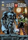 Cavaliere e scudiero. Batman