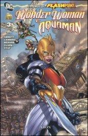 Il mondo di Flashpoint. Wonder Woman e Aquaman. 3.