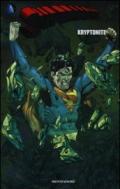 Kryptonite. Superman: 2