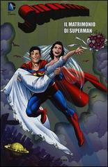 Il matrimonio di Superman. Superman vol.10