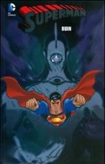 Ruin. Superman vol.18