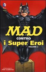 Mad contro i supereroi vol.2