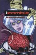 Due metri sopra e sotto terra. iZombie vol.3