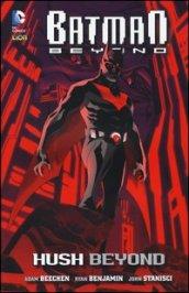 Hush beyond. Batman beyond. 1.