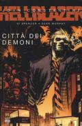 Città dei demoni. Hellblazer