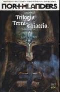 Trilogia della terra e del ghiaccio. Northlanders vol.7