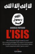 L'ISIS. Chi lo finanzia? Chi gli vende le armi? Chi e come lo protegge? Chi compra il suo petrolio?