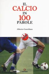 Il calcio in 100 parole