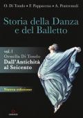 Storia della danza e del balletto. Per le Scuole superiori. Con espansione online