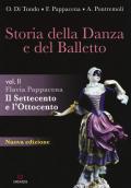 Storia della danza e del balletto. Per le Scuole superiori