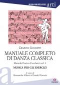 Manuale completo di danza classica. Vol. 3: Metodo Enrico Cecchetti.