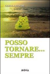 Posso tornare... sempre