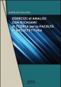 Esercizi di analisi con richiami di teoria per la facoltà di architettura