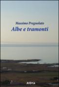 Albe e tramonti