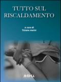 Tutto sul riscaldamento
