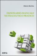 Dizionario-Manuale nutraceutico pratico