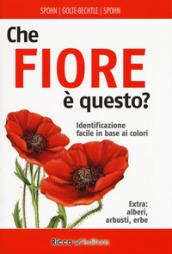 CHE FIORE E' QUESTO?