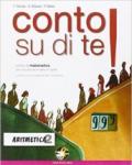 Conto su di te! Aritmetica-Geometria. Con e-book. Con espansione online. Per la Scuola media: 2