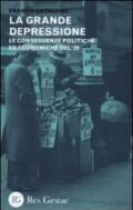 La grande depressione. Le conseguenze politiche ed economiche del '29
