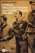 L'Italia dalla dittatura alla democrazia 1919-1948
