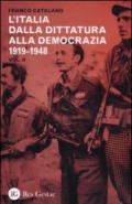 L'Italia dalla dittatura alla democrazia. 1919-1948: 2