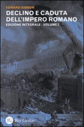 Declino e caduta dell'impero romano. Ediz. integrale. 2.