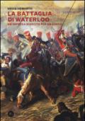 La battaglia di Waterloo. Un'impresa riuscita per un soffio