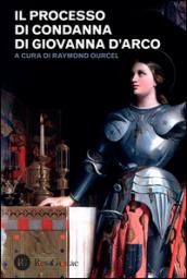 Il processo di condanna di Giovanna d'Arco