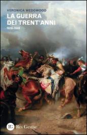 La guerra dei trent'anni 1618-1648