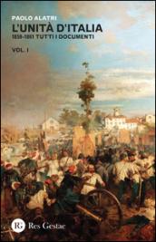 L'Unità d'Italia. 1859-1861 tutti i documenti. 1.