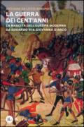 La guerra dei cent'anni. La nascita dell'Europa moderna da Edoardo III a Giovanna d'Arco