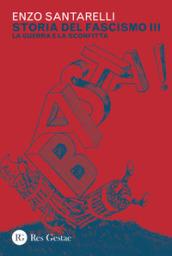 STORIA DEL FASCISMO III