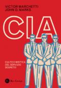 CIA: culto e mistica del servizio segreto