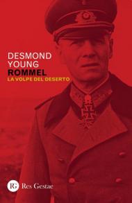 Rommel. La volpe del deserto