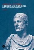 L' eredità di Annibale. Vol. 1: Roma e l'Italia prima di Annibale.