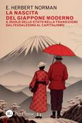 La nascita del Giappone moderno. Il ruolo dello stato nella transizione dal feudalesimo al capitalismo