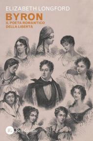 Byron. Il poeta romantico della libertà