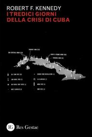 I tredici giorni della crisi di Cuba