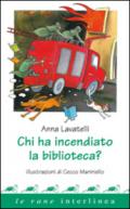 Chi ha incendiato la biblioteca?