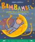 Bimbambel. Storie della buonanotte. Ediz. a colori