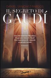 Il segreto di Gaudí
