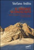 Il gigante sconosciuto. Storie e segreti del Kangchenjunga, il terzo Ottomila