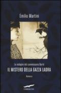 Il mistero della gazza ladra. Le indagini del commissario Berté