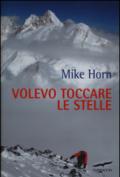 Volevo toccare le stelle