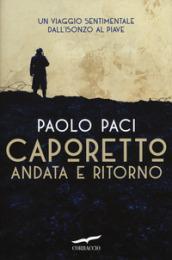 Caporetto andata e ritorno