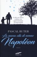 La nuova vita di nonno Napoléon