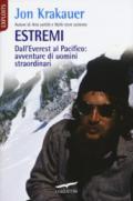 Estremi. Dall'Everest al Pacifico: avventure di uomini straordinari