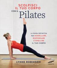 Scolpisci il tuo corpo con il pilates