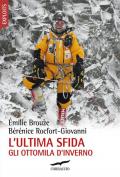 L' ultima sfida. Gli ottomila d'inverno